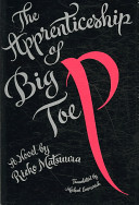 The apprenticeship of Big Toe P /