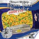 Clarence Birdseye : frozen food innovator /
