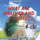 What are weather and climate? /
