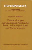 Untersuchungen zur Grammatik Aristarchs : : Texte und Interpretation zur Wortartenlehre /