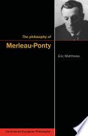 The philosophy of Merleau-Ponty /
