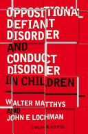 Oppositional defiant disorder and conduct disorder in childhood /
