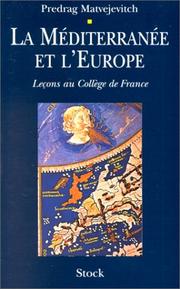 La Méditerranée et l'Europe : leçons au Collège de France /