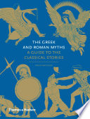 The Greek and Roman myths : a guide to the classical stories /