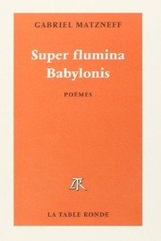 Super flumina Babylonis : poèmes /