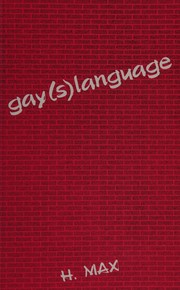 Gay(s) language : a dic(k)tionary of gay slang /