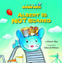 Albert is not scared /