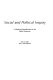 Social and political inquiry; a working introduction to the social sciences