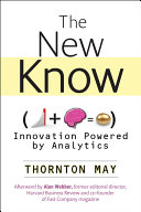 The new know : innovation powered by analytics /