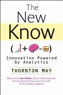 The new know : innovation powered by analytics /