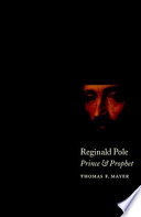 Reginald Pole : prince & prophet /