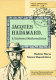 Jacques Hadamard : a universal mathematician /