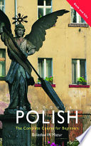 Colloquial Polish : the complete course for beginners /