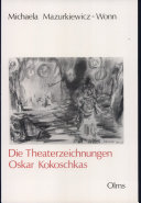 Die Theaterzeichnungen Oskar Kokoschkas /