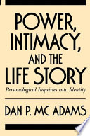 Power, intimacy, and the life story : personological inquiries into identity /