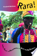 Rara! : vodou, power, and performance in Haiti and its diaspora /
