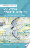 Locating Lynette Roberts Always Observant and Slightly Obscure'.