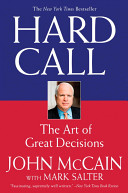 Hard call : the art of great decisions  /