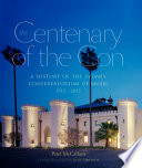 The Centenary of the Con : a history of the Sydney Conservatorium of Music 1915-2015 /