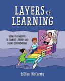 Layers of learning : using read-alouds to connect literacy and caring conversations /