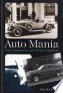 Auto mania : cars, consumers, and the environment /