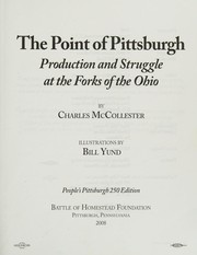 The point of Pittsburgh : production and struggle at the forks of the Ohio /