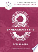 Enneagram type 8 : the protective challenger /