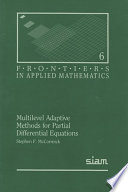 Multilevel adaptive methods for partial differental equations /