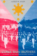 Closer than brothers : manhood at the Philippine Military Academy /