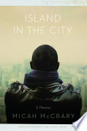 Island in the city : a memoir /