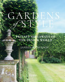 Gardens of style : private hideaways of the design world /