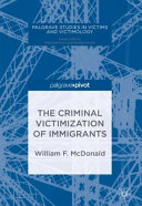 The criminal victimization of immigrants /