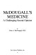 McDougall's Medicine : a challenging second opinion /