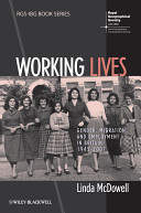 Working lives : gender, migration and employment in Britain, 1945-2007 /