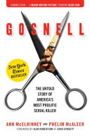 Gosnell : the untold story of America's most prolific serial killer /