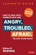 How to deal with parents who are angry, troubled, afraid, or just plain crazy /