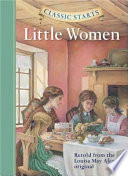 Little women : retold from the Louisa May Alcott original /
