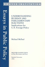 Understanding Russia's 1993 parliamentary elections : implications for U.S. foreign policy /