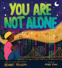 You are not alone /