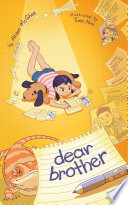 Dear brother : a graphic novel-ish /
