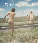 Ryan McGinley : whistle for the wind /
