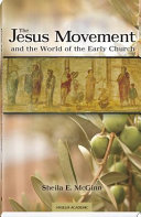 The Jesus Movement and the world of the early church /