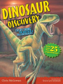 Dinosaur discovery : everything you need to be a paleontologist /