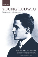 Young Ludwig : Wittgenstein's life, 1889-1921 /
