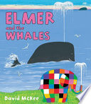 Elmer and the whales /