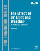 The effect of UV light and weather on plastics and elastomers /