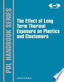 The effect of long term thermal exposure on plastics and elastomers