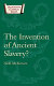 The invention of ancient slavery? /