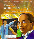 Carter G. Woodson : the father of black history /