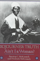 Sojourner Truth : ain't I a woman? /